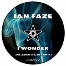 Ian Faze - I Wonder