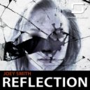 Joey Smith - Reflection