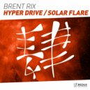 Brent Rix - Hyper Drive (Original Mix)