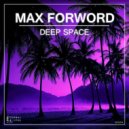 Max Forword - Deep Space
