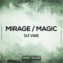DJ Vais - Magic