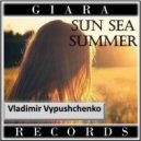 Vladimir Vypushchenko - Sun Sea Summer (Original Mix)