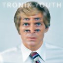 Tronik Youth - Don\'t Space (Tunnel Signs Remix)