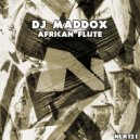 DJ Maddox - African Flute (Original Mix)