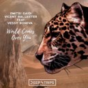 Dmitri Saidi, Vicent Ballester, Vessy Boneva - World Comes Over You (Moe Turk Remix)