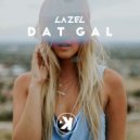 Lazel - Dat Gal