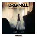 Dreamell feat Daniel Wiland - Come Closer