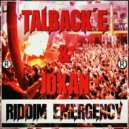 Talback\'e & Joxan - Riddim Emergency (Original Mix)