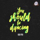 Kai Peh - You Should Be Dancing (Instrumental Mix)