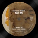 Kemetic Just Present: Just One - Stay My Way