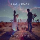 Dear Humans - Restless Bones