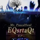 Mr PascalSoul - One Step Back (Main Soul EQsrtaQt Mix)