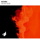Mourin - Oh My God (Original Mix)