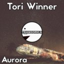 Tori Winner - Aurora (Original Mix)