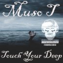 Muso T - Touch Your Deep (Original Mix)