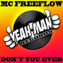 MC Freeflow - DON\'T YOU EVER! (Original Mix)