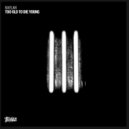 Kaylah - Too Old To Die Young (Original Mix)