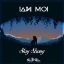 Ian Moi - Stay Strong