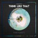 Evan Hurkett - Think Like That