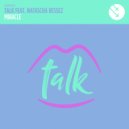 Talk Music feat. Natascha Bessez - Miracle (Hector Fonseca, Zambianco Remix)