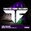 Loïc Roche - Behind The Door (Original Mix)