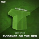 Soulspeed - Evidence On The Bed
