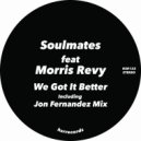 Soulmates (ITA) feat. Morris Revy - We Got It Better
