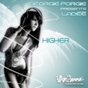 DJ Georgie Porgie Presents Ladee - Higher