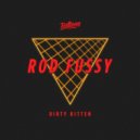 Rod Fussy - Dirty Kitten (Case Of The Mondays Remix)