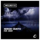 Sergio Gusto - Far Away (Original Mix)