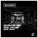 Revelton One, Paul Collide - Dark Circle
