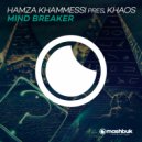 Hamza Khammessi, Khaos - Mind Breaker (Original Mix)