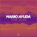 Mario Ayuda - The Sun (Original Mix)