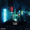 Blvkshp - 4AM (Original Mix)