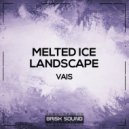 Vais - Melted Ice (Original Mix)