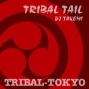 DJ Takemi - Tribal Tail (Original Mix)