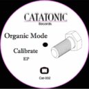 Organic Mode - Sense of the not