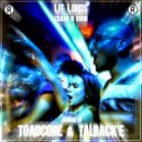 Lit Lords - Crash N Burn (TOADCORE & Talback\'e Remix)