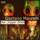 Gaetano Maurelli - WarClipper (Original Mix)