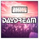 Giraffe Squad - Daydream (Original Mix)