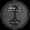 Mattias Fridell - Regelbundet Slarv (Original Mix)