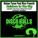 Hakan Turan Feat Rico Franchi - Rainbow In The Sky (Passionardor Remix)