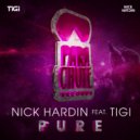 Nick Hardin & Tigi - Pure (Radio Edit)