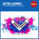 Austral & Barwell - I\'m Your Extacy (Original Mix)
