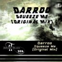 Darroo - Squeeze Me (Original Mix)