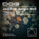 Javi Row, Sergio Wos - Elastic Dreams (Original Mix)