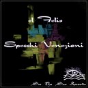 El Felis - Specchi Veneziani (Original Mix)