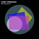 Thief Operandi - Morning Groove