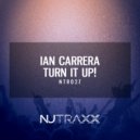 Ian Carrera - Turn It Up!