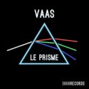 Vaas - Le Prisme (Original Mix)